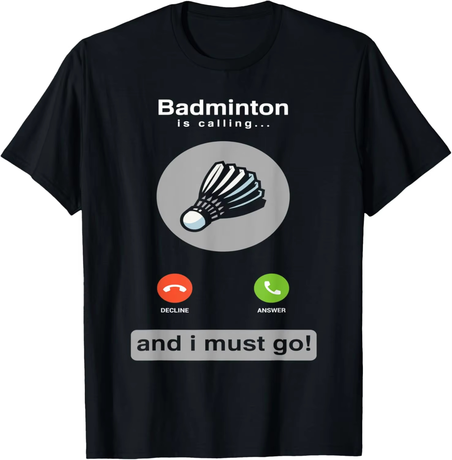 Badminton Quotes Funny - Camiseta divertida de bádminton con cita